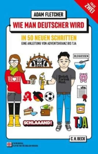 Wie man Deutscher wird in 50 neuen Schritten .   How to be German in 50 new steps