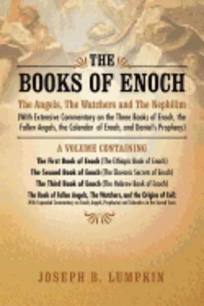The Books of Enoch: The Angels, the Watchers and the Nephilim
