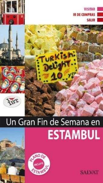 Estambul. Un gran fin de semana en...