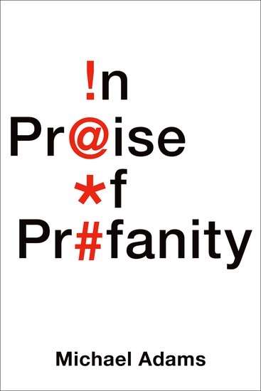 In Praise of Profanity