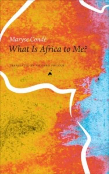 What is Africa to Me? : Fragments of a True-to-Life Autobiography