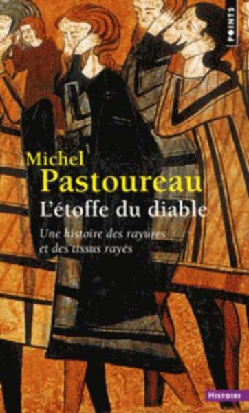 L'étoffe du diable - Une histoire des rayures et des tissus rayés