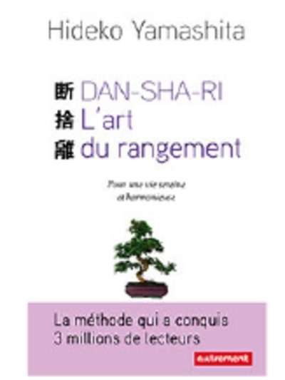 Dan-Sha-Ri, L'art du rangement