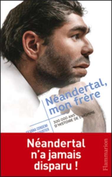 Néandertal, mon frère