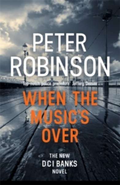 When the Music's Over : The 23rd DCI Banks Mystery