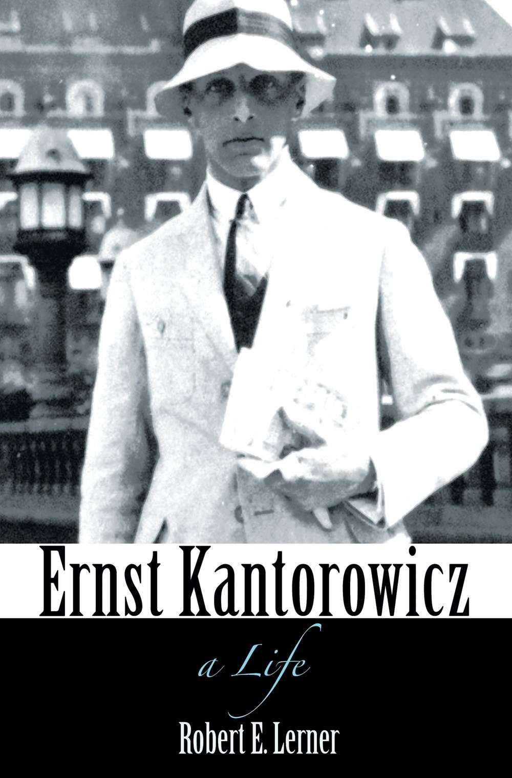 Ernst Kantorowicz, A Life