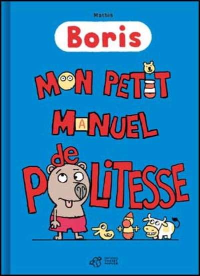 Boris, mon petit manuel de politesse