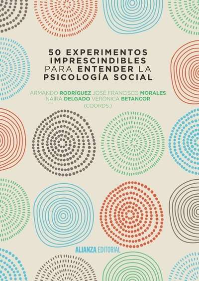 50 experimentos imprescindibles para entender la Psicología Social