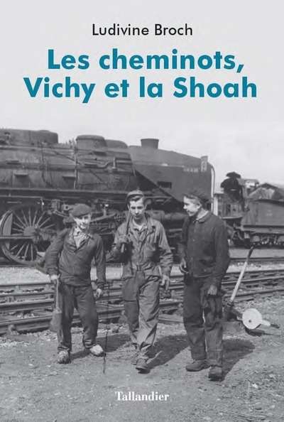 Les cheminots, Vichy et la Shoah