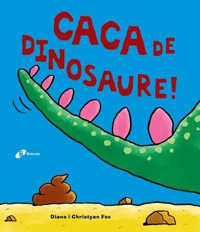 Caca de dinosaure!