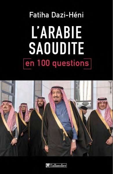 L'Arabie Saoudite en 100 questions