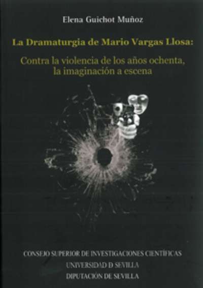 La dramaturgia de Mario Vargas Llosa: contra la violencia de los años 80, la imaginación a escena