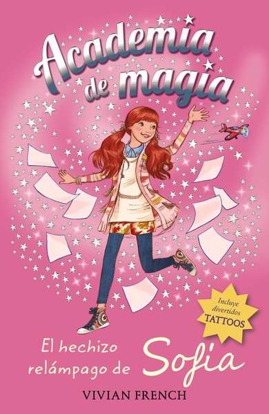 Academia de magia 3. El hechizo relámpago de Sofía