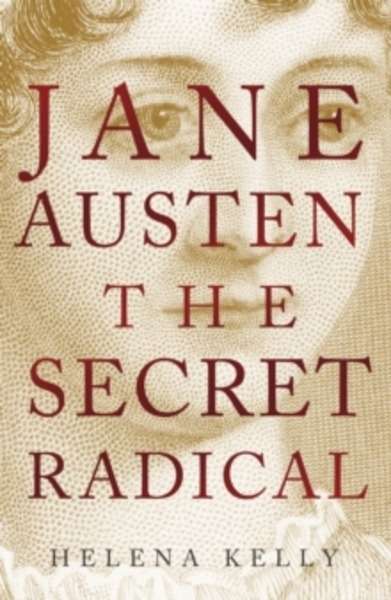 Jane Austen, the Secret Radical