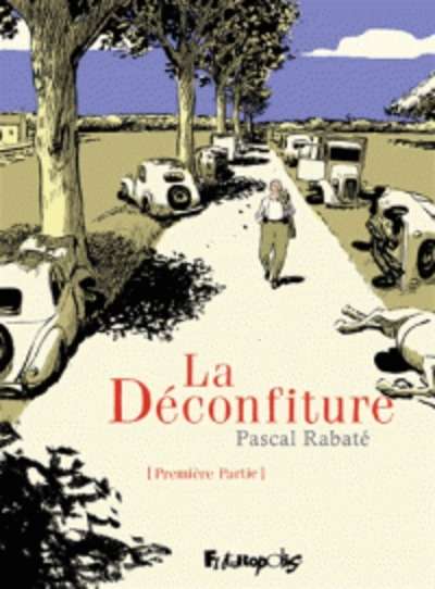 La déconfiture Tome 1