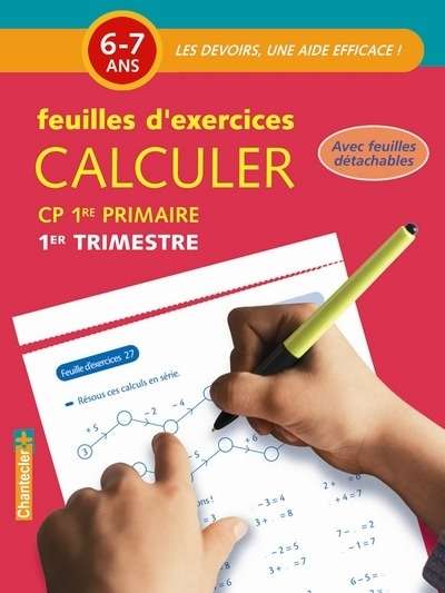 Les devoirs - Feuilles d'exercises. Calculer (6-7 ans) 1er trimestre