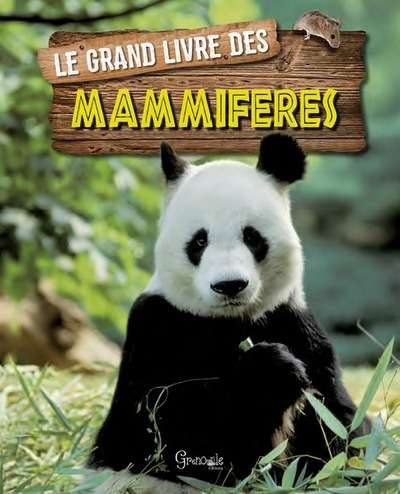 Le grand livre des mammifères