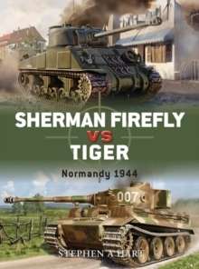 Sherman Firefly vs Tiger. Normandy 1944