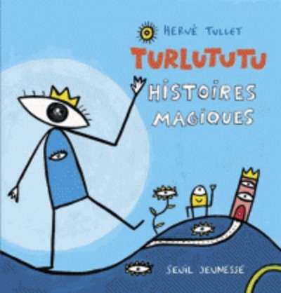 Turlututu - Histoires magiques