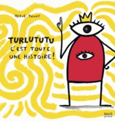 Turlututu, c'est toute une histoire !