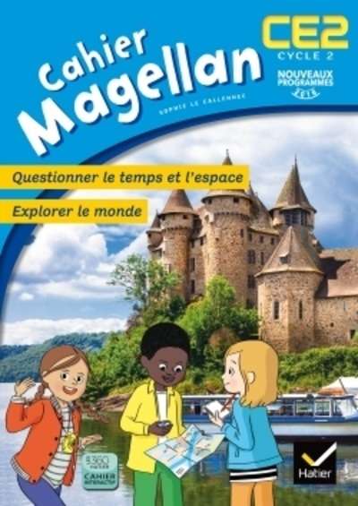 Magellan Questionner le temps et l'espace CE2 Cycle 2 - Cahier de l'élève