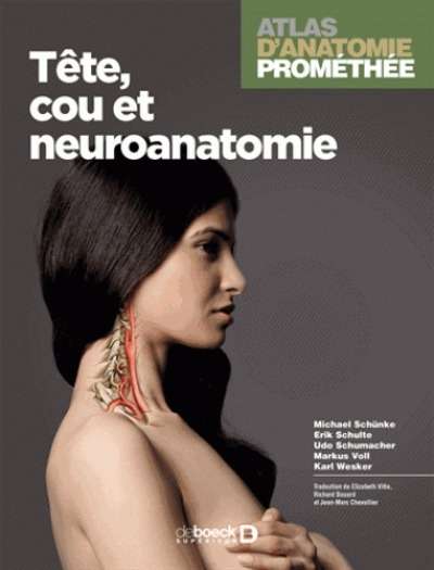 Atlas d'anatomie Promethée - Tête, cou et neuroanatomie
