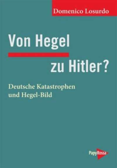 Von Hegel zu Hitler?