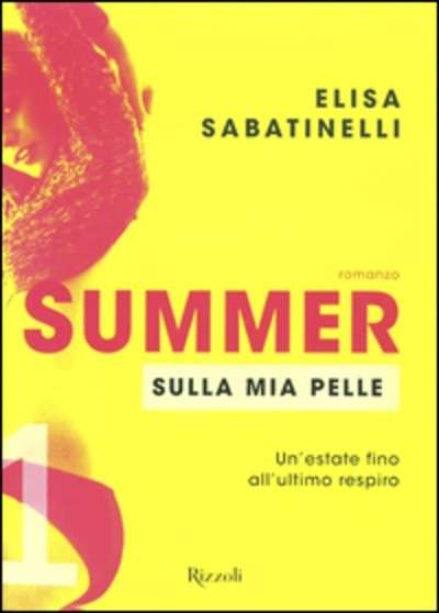 Summer. Sulla mia pelle