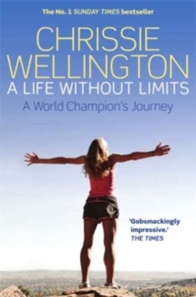 A Life Without Limits : A World Champion's Journey