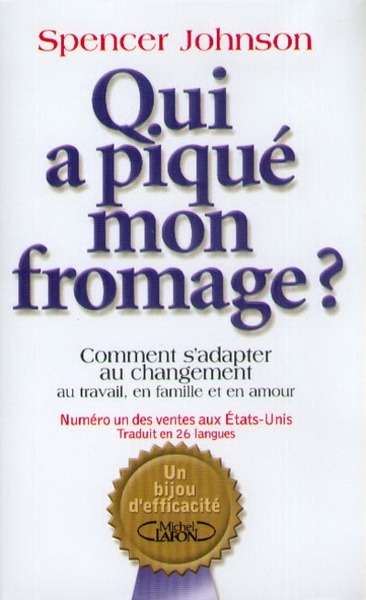 Qui a piqué mon fromage?