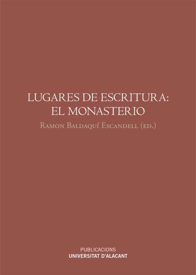 Lugares de escritura: el monasterio