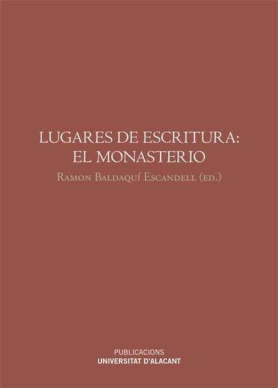 Lugares de escritura: el monasterio