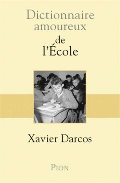 Dictionnaire amoureux de l'École