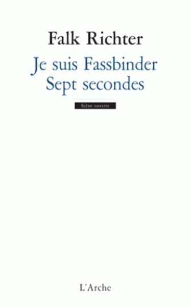 Je suis Fassbinder / Sept secondes
