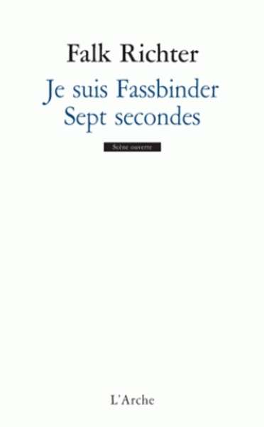 Je suis Fassbinder / Sept secondes