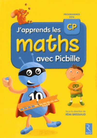 J'apprends les maths CP avec Picbille - Programmes 2016