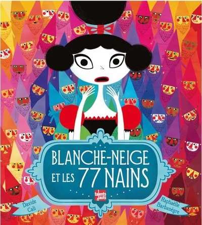 Blanche-Neige et les 77 nains