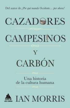 Cazadores, campesinos y carbón