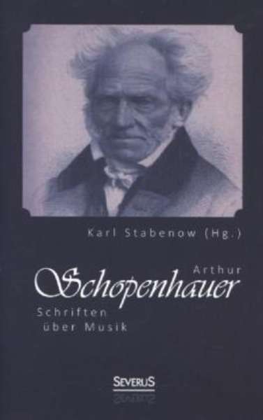 Arthur Schopenhauer: Schriften über Musik