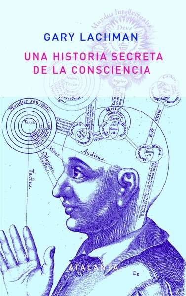 Una historia secreta de la consciencia