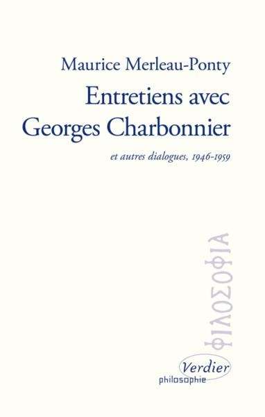 Entretiens avec Georges Charbonnier et autres dialogues, 1946-1959