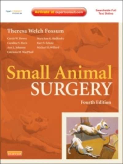 Small Animal Surgery : Expert Consult - Online and Print