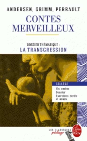 Andersen, Grimm, Perrault - Contes Merveilleux