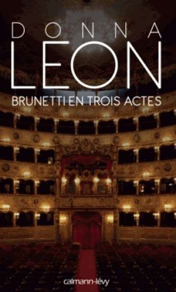 Brunetti en trois actes