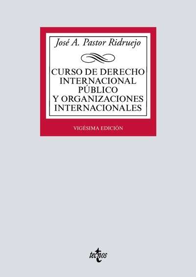 Curso de Derecho Internacional Público y Organizaciones Internacionales (20ª ed. 2016)