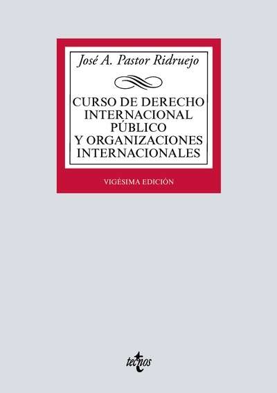 Curso de Derecho Internacional Público y Organizaciones Internacionales (20ª ed. 2016)
