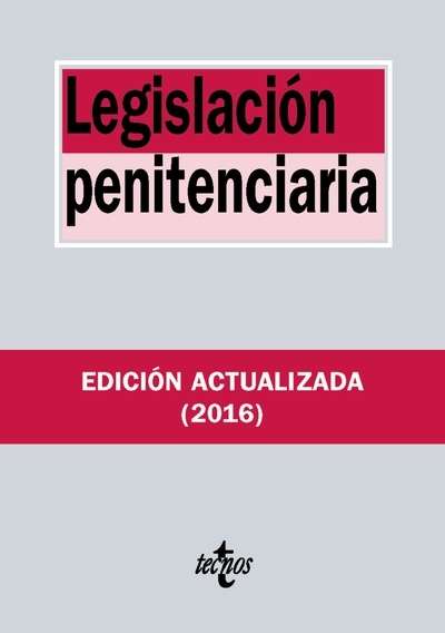Legislación penitenciaria (18ª ed. 2016)