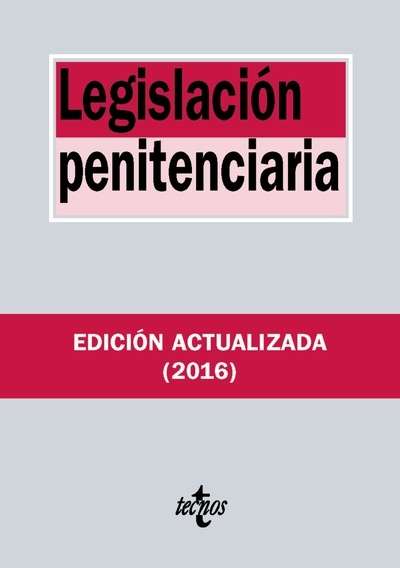 Legislación penitenciaria (18ª ed. 2016)