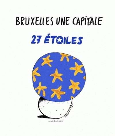 Bruxelles, une capitale 27 étoiles
