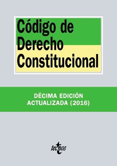 Código de Derecho Constitucional (10ª ed. 2016)
